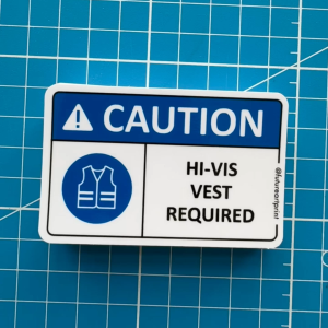 Caution. Hi-Vis Vest Required. Clothing Increase Visibility. Premium Sticker Sign Warning Danger Signage Safety Label.