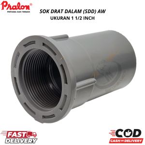 Faucet Socket 1½" AW (PRALON) / SDD (Sock Drat Dalam) (MEREK PRALON BAHAN PVC TEBAL SEPERTI RUCIKA )