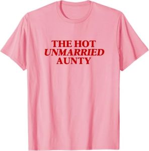 Sanrio | The Hot Unmarried Aunty Funny Sarcastic Single Aunt Women T-Shirt Y2k Fashion Letters Printed Personalized Saying Tee Novelty