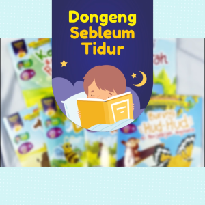 (ISI 7 BUKU) Dongeng Sebelum Tidur Anak - Fabel Pembentuk Karakter Baik - Aqwam