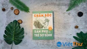 Sách - Chăm Sóc Sản Phụ Và Trẻ Sơ Sinh (VT)