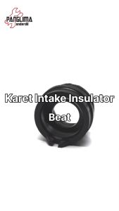Karet Intake Insulator Beat & Scoopy & Spacy & CS1 Karburator-Karbu-Manipul