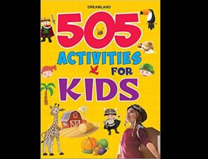 505 Activities Book for Kids - หนังสือกิจกรรมเสริมพัฒนาการสำหรับเด็ก - ของอักษร 3-8 วัน