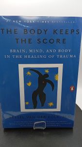 The Body Keeps the Score