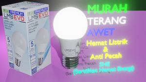LMSEVO ( LUMENS EVO ) 5W Lampu LED 5 Watt PUTIH TERANG MURAH ECER GROSIR