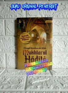 Menggali Kemuliaan dari Kitab Mukhtarul Hadits Jilid 1