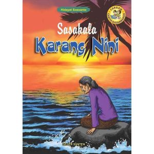 BUKU CARGAM DONGENG SASAKALA CIPAMALI MARIBAYA MAUNG PANJALU PANDEGLANG GAGAK JEUNG MERAK INDRAMAYU GUNUNG GUNTUR KARANG NINI BASA SUNDA CARGAM NOVEL SUNDA GEGER SUNTEN VKM
