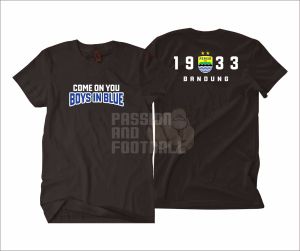 T-SHIRT KAOS COME ON YOU BOYS IN BLUE PERSIB