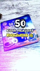 Buku 50 Kisah Mukjizat Rasulullah Pengantar Tidur Usia 5+ Arafah Kids