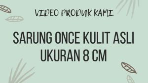 Sarung Once kulit asli ukuran 8 cm