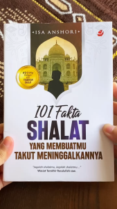 Buku 101 Fakta Shalat yang Membuatmu Takut Meninggalkannya