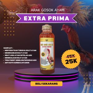 Arak Gosok 250ML Ayam Aduan Extra Prima Anti Kutu Gurem Kulit Ayam Merah Merona Anti Nyamuk Memaksimalkan Ayam Rawatan Sebelum Adu Mempercepat Pemulihan Luka Area Luar Setelan Adu.
