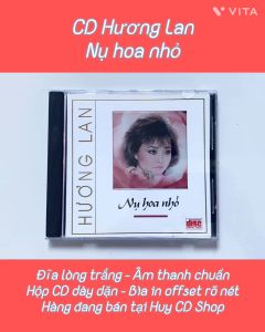 Đĩa CD Hương Lan Nụ hoa nhỏ Nhạc vàng trữ tình Bolero Đĩa lòng Trắng Chất Lượng cao Âm Thanh chuẩn HUY CD SHOP