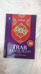 Terbaru Buku Irab Al Quran Kajian Irab PerKata Zam Zam Juz 30 Dr. Muhammad Mahmud Al-Qadhi
