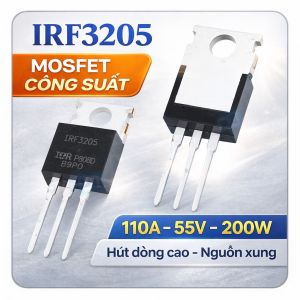 10 Con IRF3205 – MOSFET công suất cao 55V 110A trở kháng thấp tản nhiệt tốt dùng cho mạch nguồn – điều tốc – inverter