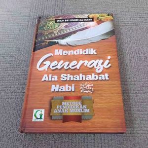 Mendidik Generasi Ala Sahabat Nabi - Griya Ilmu