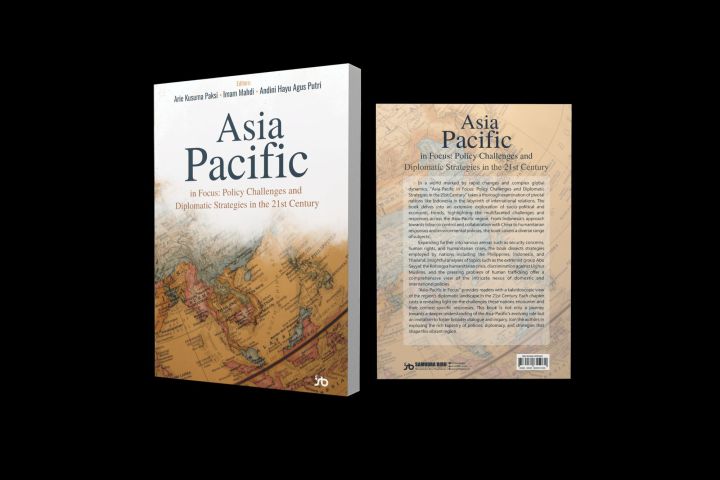 Buku ASIA-PACIFIC IN FOCUS: Policy Challenges and Diplomatic Strategies ...