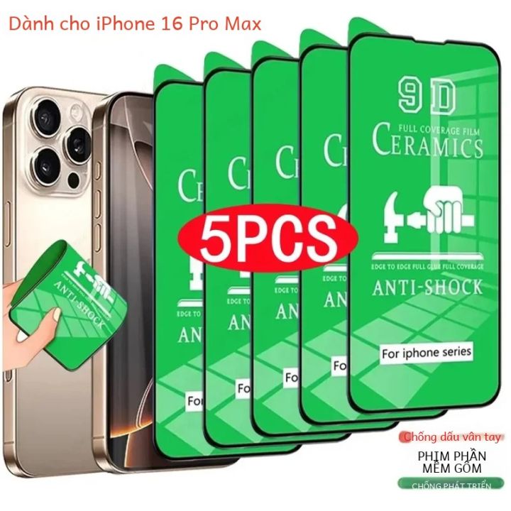 Bộ 5 Miếng Dán Bảo Vệ Màn Hình Cho iPhone 16 Pro Max Full Cover Mềm Chống Trầy Xước Chống Vỡ Cho iPhone 15ProMax 16/15/14/13/12/11