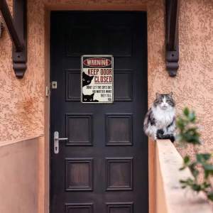 CIFbuy | SUPERDANT Black Cat Funny Metal Tin Sign Vintage Aluminum Warning Notice Keep Door Closed Cat Lover Gift for Home Room Wall D