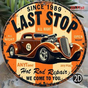 Vintage Hot Rod "Last Stop All Night" Metal Sign 2D Flat Wall Decor for Bar Garage
