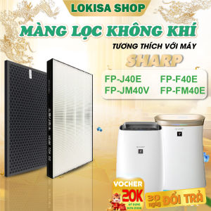 Màng lọc tương thích máy Sharp FP-J40E | FP-JM40V | FP-F40E | FP-FM40E - Màng Hepa - Màng than hoạt tính - Bộ màng lọc không khí lọc bụi lọc mùi chất lượng