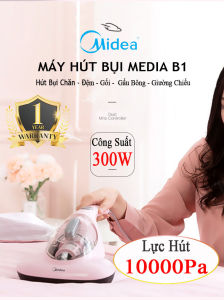Máy hút bụi chăn ga gối đệm... Media B1 hút siêu mạnh 10000Pa có  tia UV khử khuẩn bảo vệ sức khỏe gia đình