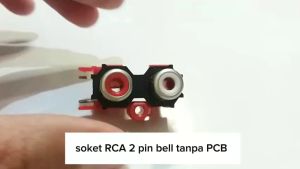 Socket RCA 2 Pin & Soket Tancap PCB Way 1x2