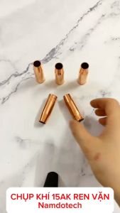 10 Chụp Khí 15AK REN VẶN chụp tốt dày đẹp