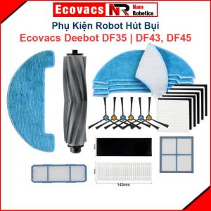 Phụ kiện Robot Hút Bụi Lau Nhà Ecovacs Deebot DF35 | DF43 | DF45 khăn lau bộ lọc chổi cạnh chổi lăn chính ///