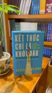 Sách - Kết thúc chỉ là khởi đầu - Phác thảo sự sụp đổ của toàn cầu hóa (Peter Zeihan) (Nhã Nam)