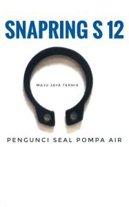 Pengunci Seal Pompa air Shimizu As 12mm
