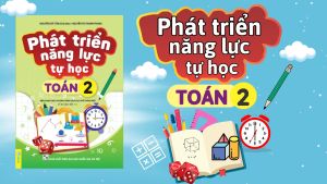 Sách - Phát Triển Năng Lực Tự Học Toán 2 - Biên soạn theo chương trình GDPT mới - ndbooks