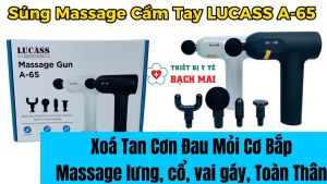 Máy Massage Cầm Tay LUCASS A65 Súng Massage Giảm Đau Mỏi Cơ Bắp Mát Xa Lưng Vai Cổ Gáy matxa toàn thân