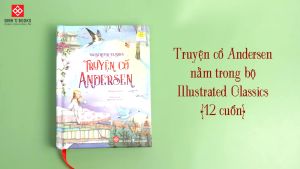 Truyện Cổ Andersen - Illustrated Classics