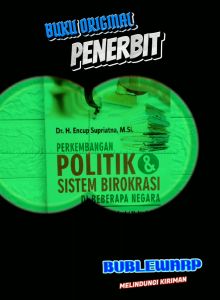 PERKEMBANGAN POLITIK DAN SISTEM BIROKRASI DI BEBERAPA NEGARA