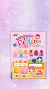 Sticker Trò chơi đồ hàng - Bé đi mua sắm (dán hình siêu vui nhộn)