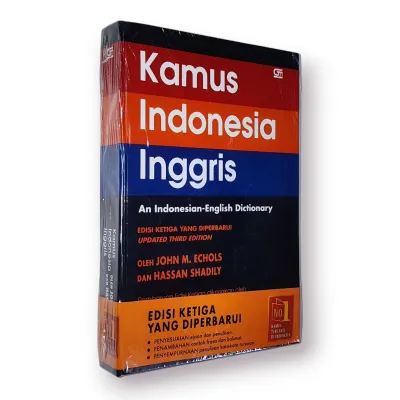 KAMUS INGGRIS - INDONESIA & INDONESIA - INGGRIS EDISI YANG DIPERBARUI OLEH JOHN M. ECHOLS DAN HASSAN SHADILY