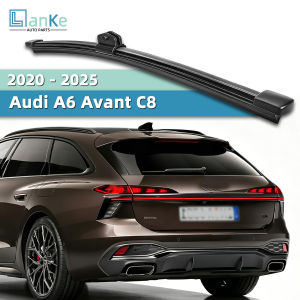 Lanke Rear Wiper Blade Replacement Fit For Audi A6 Avant C8 2020 - 2025 Auto Rear Windshield Wiper Arm Silent Cleaning Accessori