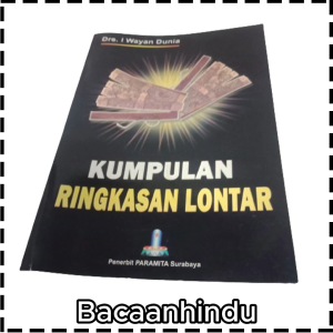 Buku Kumpulan Ringkasan Lontar Agama Hindu Drs I Wayan Dunia