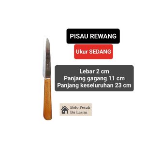 PISAU DAPUR / Pisau Rewang / Pisau Buah / Pisau Acar / Pisau Kentang Wortel / Pisau Stainless