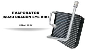 คอยล์เย็น อีซูซู ดราก้อนอาย 1997-2000 EVA0049 คอม KIKI วาวล์ 1 หาง สำหรับ ISUZU DRAGON EYE 97-00 ตู้แอร์ คอยเย็น ดาก้อน พ.ศ. 2540-2543