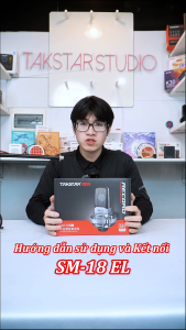 Mic Thu Âm Livestream Hát Karaoke Chuyên Nghiệp Takstar SM-18 EL Độ Nhạy Cao Lọc Ồn Chính Hãng Cao Cấp Bảo Hành 1 Năm