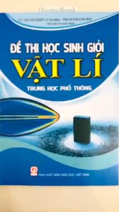 Sách - đề thi học sinh giỏi vật lí trung học phổ thông (GDĐN) ( ĐN )