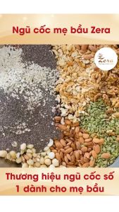 Ngũ cốc cho bà bầu Zerangũ cốc dinh dưỡng cho mẹ bầu