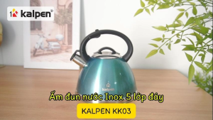 Ấm đun nước Inox 5 lớp đáy Kalpen KK03 3L hàng chính hãng