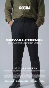 SIRWAL FORMIL ROGBA Celana Kantor Kerja Formal Sunnah Pria Ikhwan by ROSAL