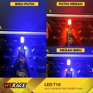 WERACE LED T10 Jelly COB Batik Two Colors Flash 6 Titik 2 Warna Kedip Universal Motor Mobil