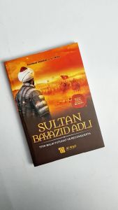 Buku Islami Sultan Bayazid Adli Penulis Rachmad Abdullah (Al-Wafi) Buku Biografi Sejarah Dunia