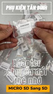 Samsung Chuyển Đổi Thẻ Nhớ Micro SD Sang Thẻ Nhớ SD Chính Hãng Adapter Thẻ Nhớ