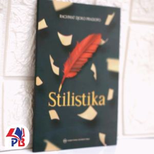 Buku Sastra & Stilistika: Panduan untuk Bahan Pembelajaran Bahasa